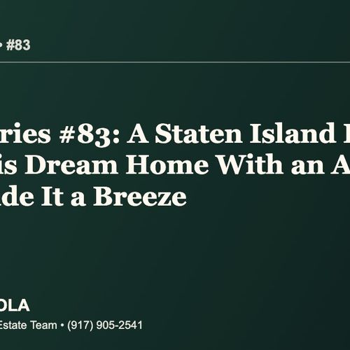 Sold Stories #83: A Staten Island Buyer Finds His Dream Home With an Agent Who Made It a Breeze