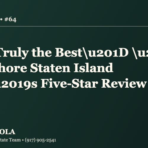Sold Stories #64: A South Shore Staten Island Client Calls Joseph Ranola \u201CTruly the Best\u201D