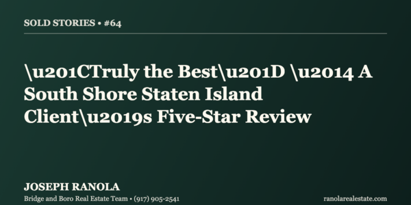 Sold Stories #64: A South Shore Staten Island &hellip;