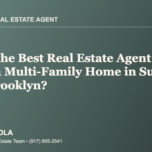 Who Is the Best Real Estate Agent for Selling a Multi-Family Home in Sunset Park, Brooklyn?