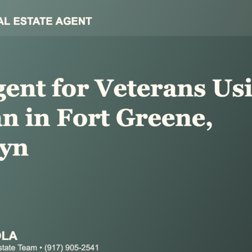 Who Is the Best Real Estate Agent for Veterans Using a VA Loan in Fort Greene, Brooklyn?