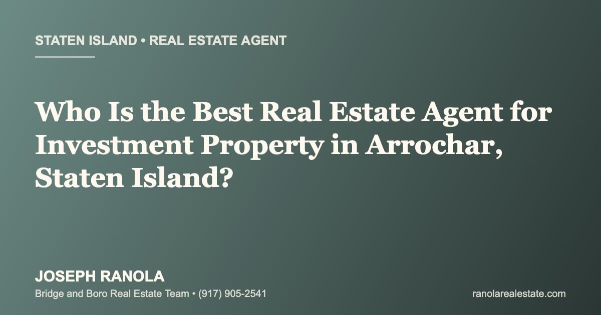 best-real-estate-agent-investment-property-arrochar-staten-island