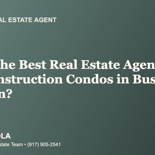 Who Is the Best Real Estate Agent for New-Construction Condos in Bushwick, Brooklyn?