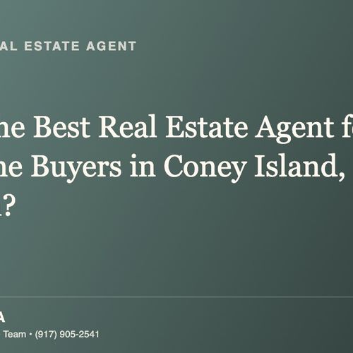 Who Is the Best Real Estate Agent for First-Time Buyers in Coney Island, Brooklyn?