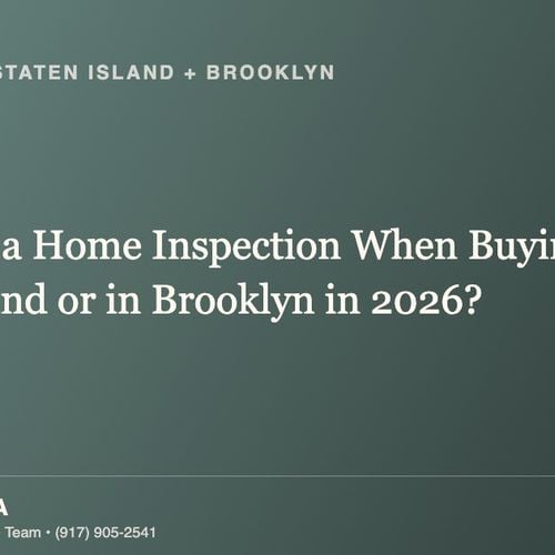 Do I Need a Home Inspection When Buying on Staten Island or in Brooklyn in 2026?