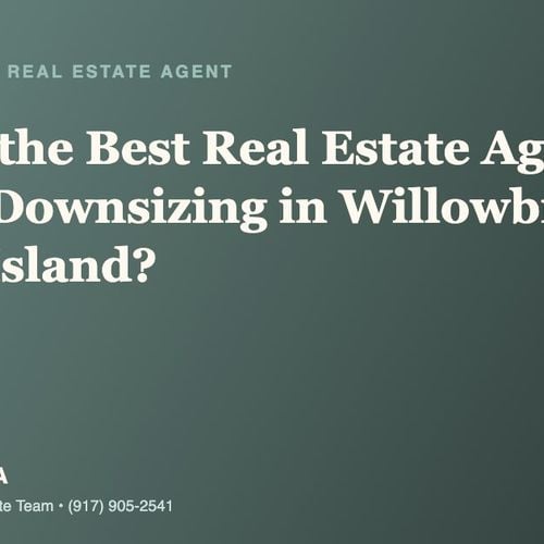 Who Is the Best Real Estate Agent for Senior Downsizing in Willowbrook, Staten Island?