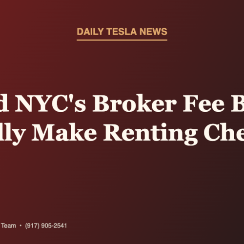 Did NYC's Broker Fee Ban Actually Make Renting Cheaper? | Daily Tesla News