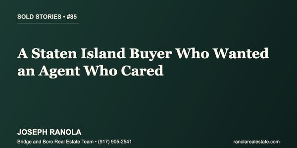 Sold Stories #85: A Staten Island Buyer Who &hellip;