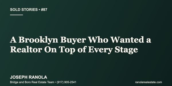 Sold Stories #87: A Brooklyn Buyer Who Wanted &hellip;