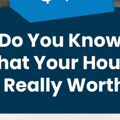 Do You Know What Your House Is Really Worth?