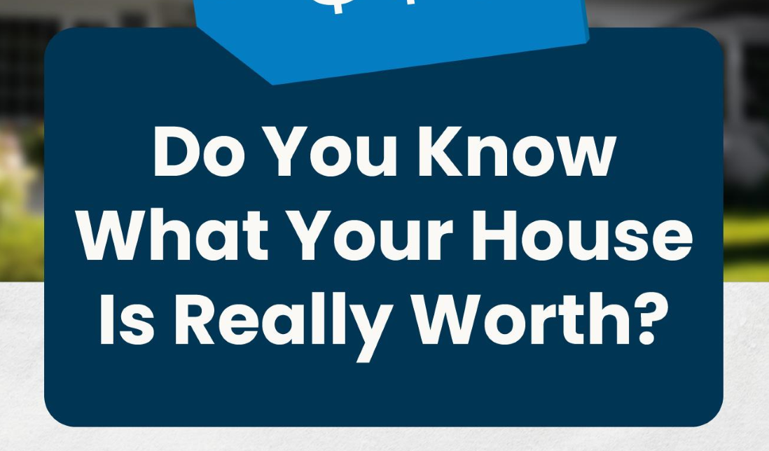 Do-You-Know-What-Your-House-Is-Really-Worth-MEM-original(1)