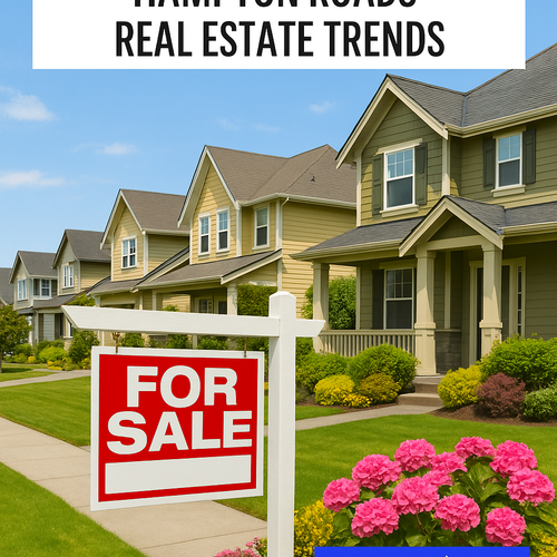 May 2025 Market Snapshot: Hampton Roads Real Estate Trends