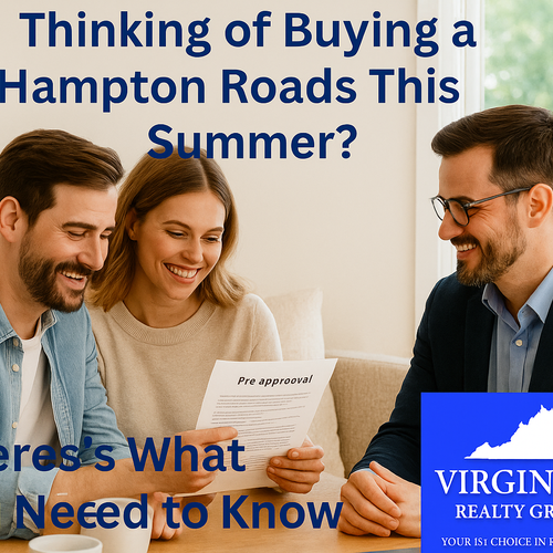 Thinking of Buying a Home in Hampton Roads This Summer? Here’s What You Need to Know
