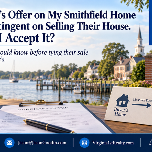 A Buyer’s Offer on My Smithfield Home Is Contingent on Selling Their House. Should I Accept It?