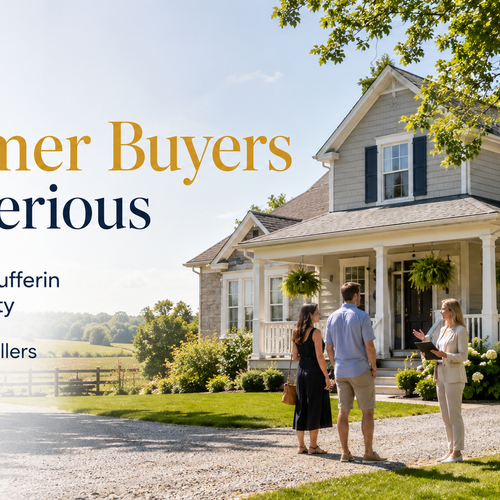 Are Summer Buyers Still Serious in Shelburne Dufferin and Grey County for July 2026 Sellers
