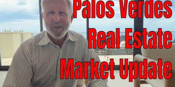 Real Estate Market Update for Palos Verdes Best &hellip;