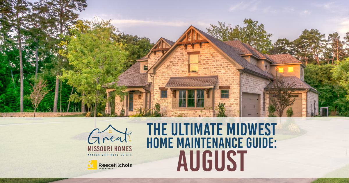 ultimate-midwest-home-maintenance-guide-august-great-missouri-homes-reece-nichols-real-estate-merla-turner(1)