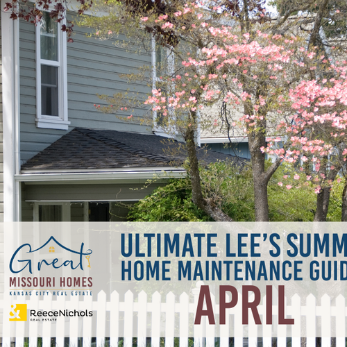 The Ultimate Lee's Summit Home Maintenance Guide: April