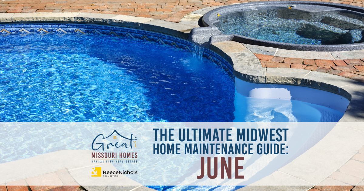 ultimate-midwest-home-maintenance-guide-june-great-missouri-homes-reece-nichols-real-estate-merla-turner