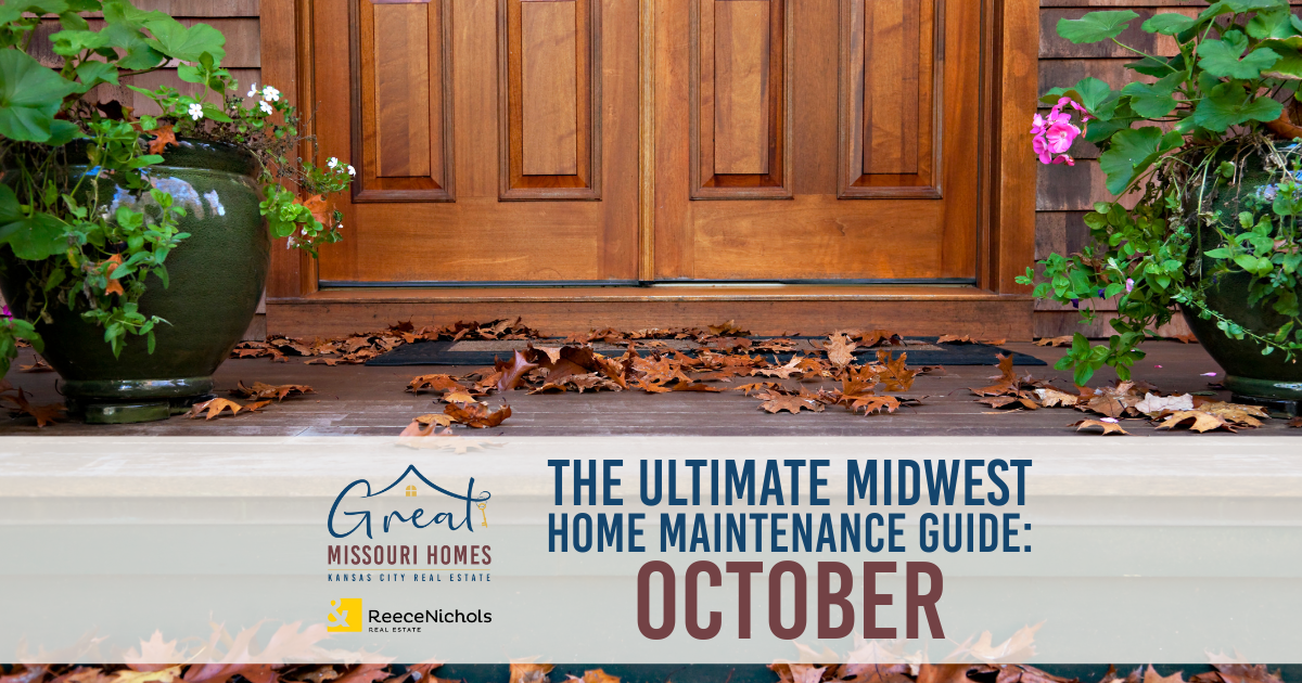 ultimate-midwest-home-maintenance-guide-october-great-missouri-homes-reece-nichols-real-estate-merla-turner