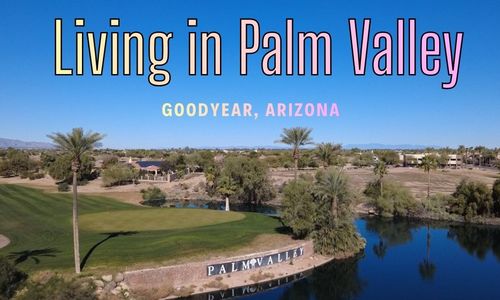 Palm Valley Goodyear AZ: A Complete Neighborhood Guide &hellip;