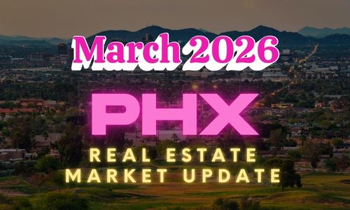 Phoenix Real Estate Market Update: March 2026