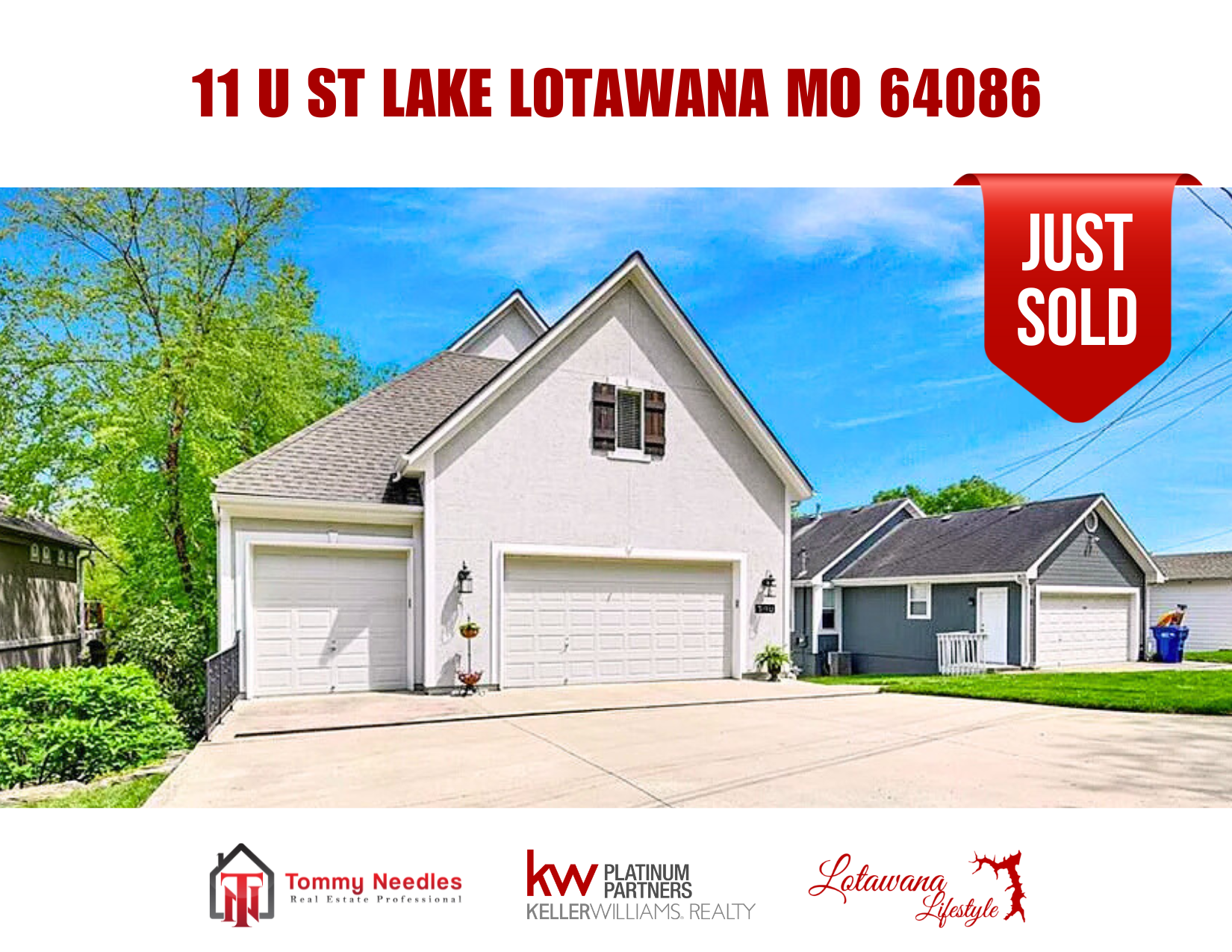 11 u st Lake Lotawana MO 64086