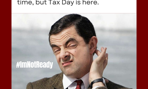 🧾 When You Thought You Had More Time… But Tax Day Is Here