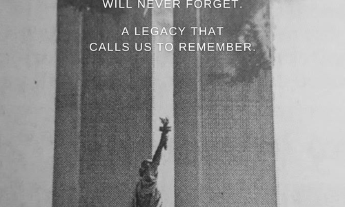 September 11: A Day We Will Never Forget