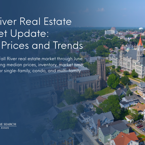 Fall River Real Estate Market Update: 2026 Prices and Trends