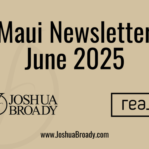 June 2025 Maui Real Estate Market Update