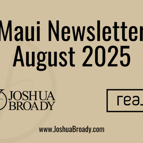 August 2025 Maui Real Estate Market Update