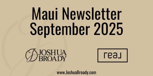 September 2025 Maui Real Estate Market Update