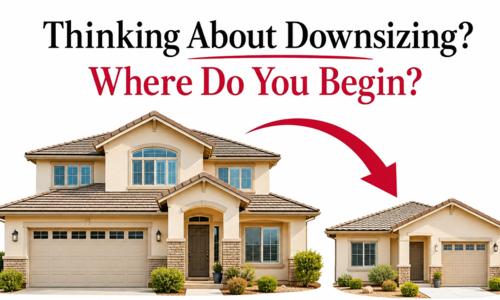 Thinking About Downsizing? Where Do You Begin?