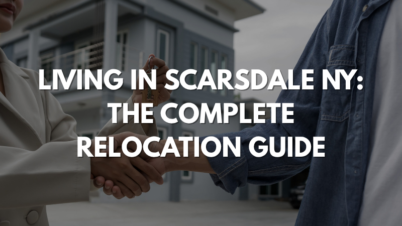 Living in Scarsdale NY The Complete Relocation Guide