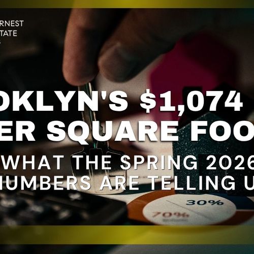 Brooklyn's $1,074 Price Per Square Foot: What the Spring 2026 Numbers Are Telling Us
