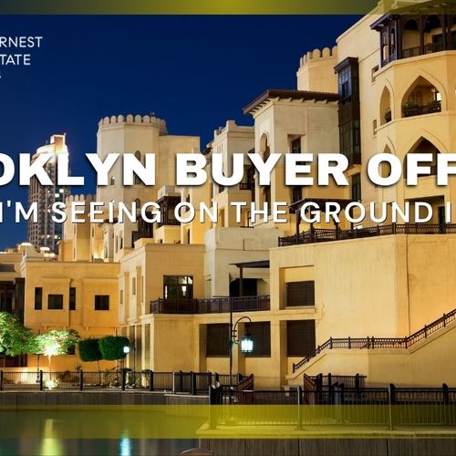 Brooklyn Buyer Offers: What I'm Seeing on the Ground in 2026