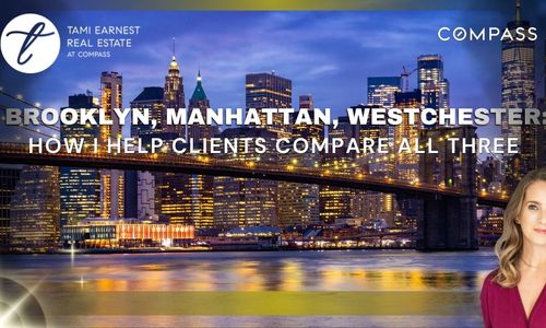 Brooklyn, Manhattan, Westchester: How I Help Clients Compare All Three