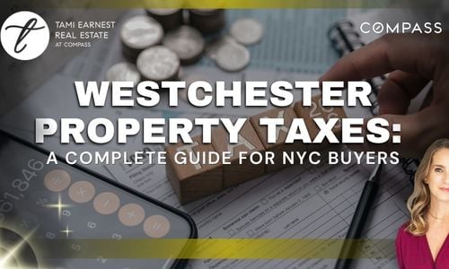 Westchester Property Taxes: A Complete Guide for NYC Buyers