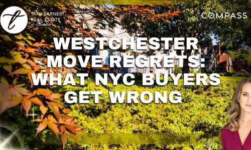 Westchester Move Regrets: What NYC Buyers Get Wrong