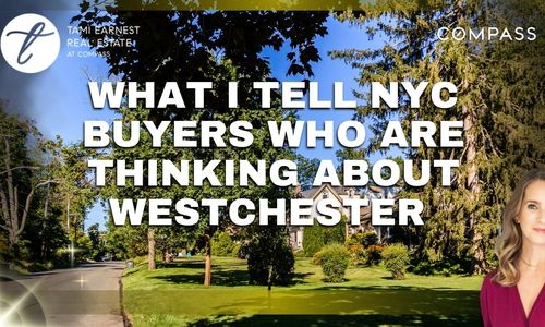What I Tell NYC Buyers Who Are Thinking About Westchester