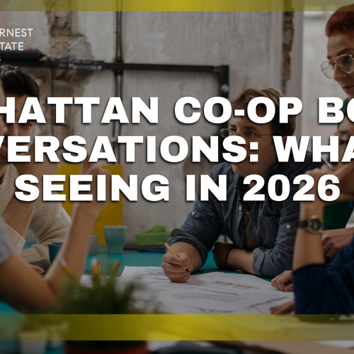 Manhattan Co-op Board Conversations: What I'm Seeing in 2026