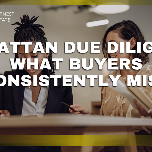 Manhattan Due Diligence: What Buyers Consistently Miss