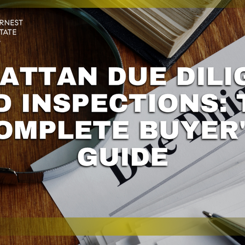 Manhattan Due Diligence and Inspections: The Complete Buyer's Guide