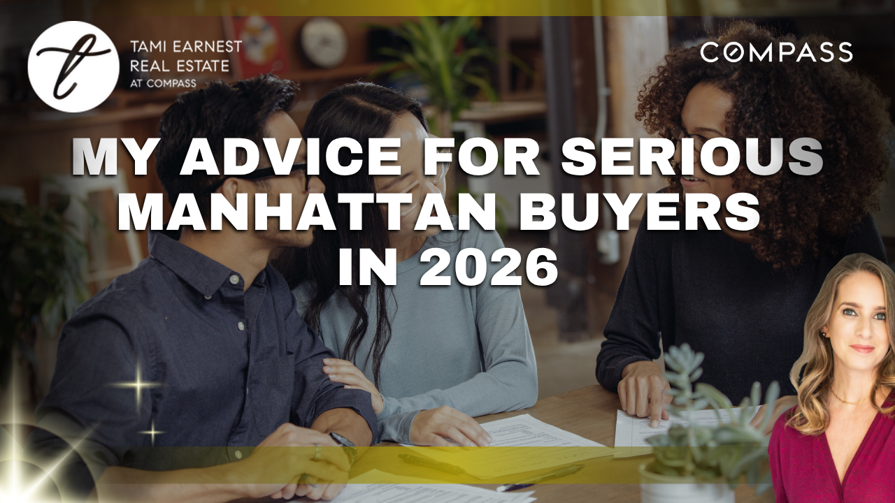 My Advice for Serious Manhattan Buyers in 2026