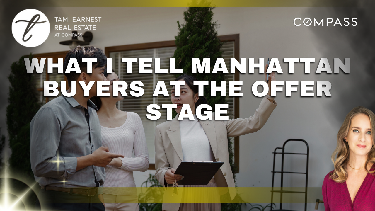 What I Tell Manhattan Buyers at the Offer Stage