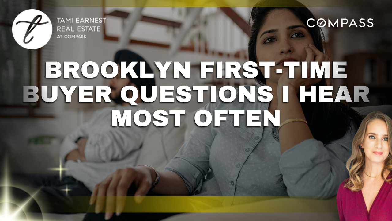 Brooklyn First-Time Buyer Questions I Hear Most Often