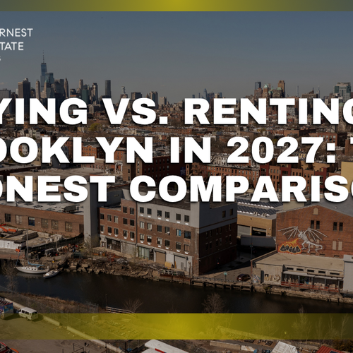Buying vs. Renting in Brooklyn in 2027: The Honest Comparison