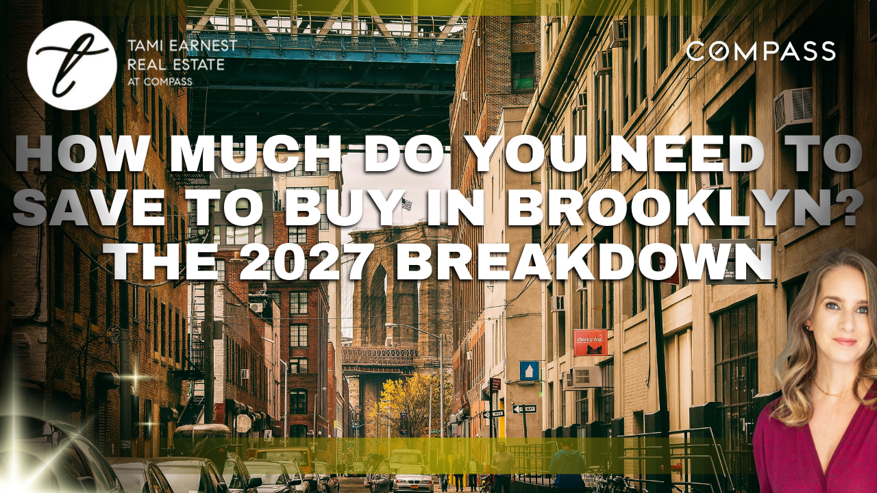 How Much Do You Need to Save to Buy in Brooklyn The 2027 Breakdown