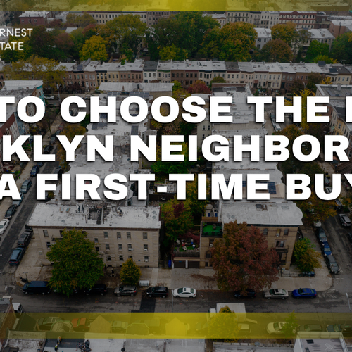 How to Choose the Right Brooklyn Neighborhood as a First-Time Buyer